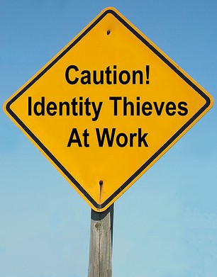 Caution! Identity Thieves At Work
